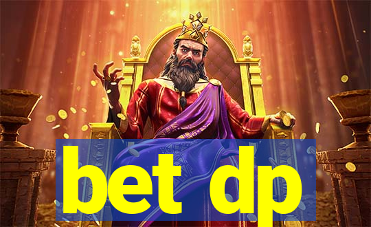 bet dp